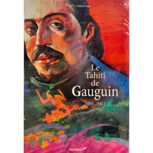 Jean-Louis Saquet : Le Tahiti de Gauguin